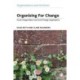 Organising for Change: Social Change Makers and Social Change Organisations
