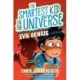Evil Genius: The Smartest Kid in the Universe, Book 3
