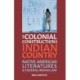 The Colonial Construction of Indian Country: Native American Literatures and Federal Indian Law