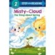 Misty the Cloud: The Thing About Spring