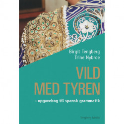 Vild med tyren: Opgavebog til spansk grammatik