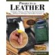 Projects in Leather: Techniques, Patterns, and Step-by-Step Instructions for Making over 20 Projects with Endless Variations