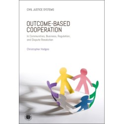Outcome-Based Cooperation: In Communities, Business, Regulation, and Dispute Resolution