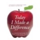 Today I Made a Difference: A Collection of Inspirational Stories from America's Top Educators