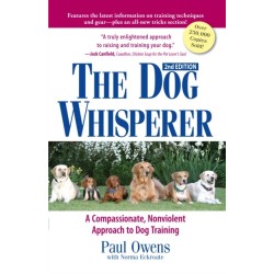 The Dog Whisperer: A Compassionate, Nonviolent Approach to Dog Training