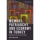 Memory, Patriarchy and Economy in Turkey: Narratives of Political Power