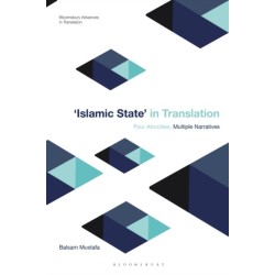 Islamic State in Translation: Four Atrocities, Multiple Narratives