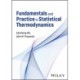 Fundamentals and Practice in Statistical Thermodynamics