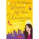 Queen of the Universe: A Novel: Love, Truth, Beauty