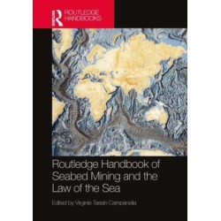 Routledge Handbook of Seabed Mining and the Law of the Sea