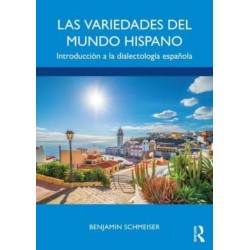 Las variedades del mundo hispano: Introduccion a la dialectologia espanola