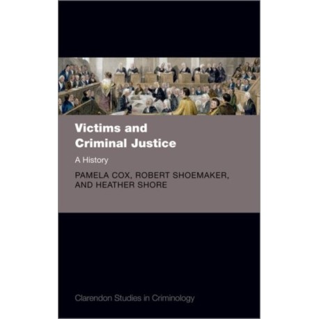 Victims and Criminal Justice: A History