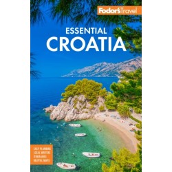 Fodor's Essential Croatia: With Montenegro and Slovenia