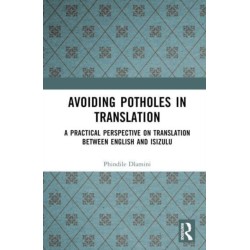 Avoiding Potholes in Translation: A Practical Perspective on Translation between English and isiZulu
