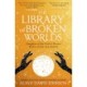 The Library of Broken Worlds