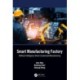 Smart Manufacturing Factory: Artificial-Intelligence-Driven Customized Manufacturing