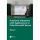 Fractional Vibrations with Applications to Euler-Bernoulli Beams