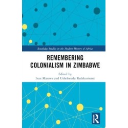 Remembering Colonialism in Zimbabwe