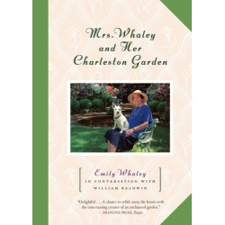 Mrs. Whaley and Her Charleston Garden