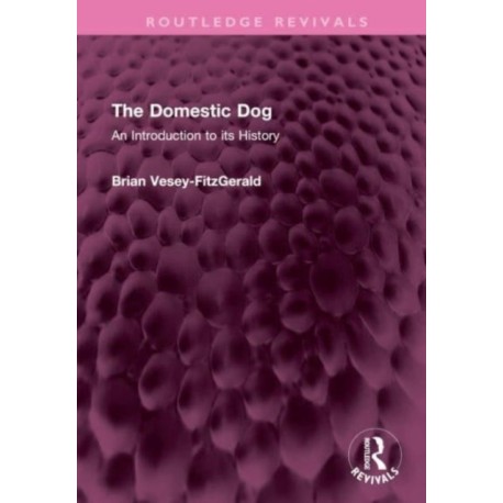The Domestic Dog: An Introduction to its History