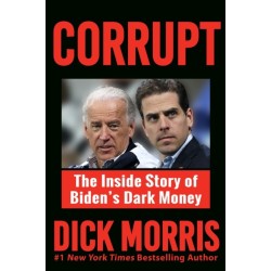 CORRUPT: The Biden Family's Dark Money, with a Foreword by Peter Navarro