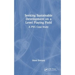 Seeking Sustainable Development on a Level Playing Field: A PVC Case Study