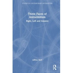 Three Faces of Antisemitism: Right, Left and Islamist