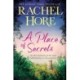 A Place of Secrets: Intrigue, secrets and romance from the million-copy bestselling author of The Hidden Years