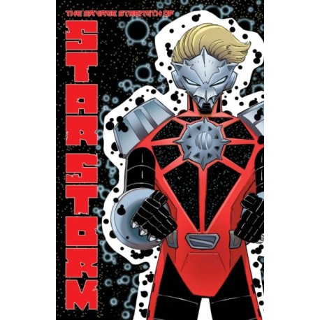 The Savage Strength of Starstorm Volume 1