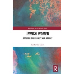 Jewish Women: Between Conformity and Agency