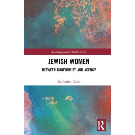 Jewish Women: Between Conformity and Agency