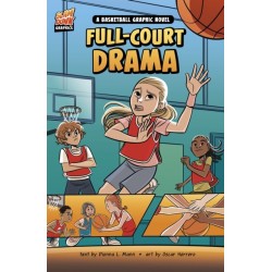 Full-Court Drama: A Basketball Graphic Novel