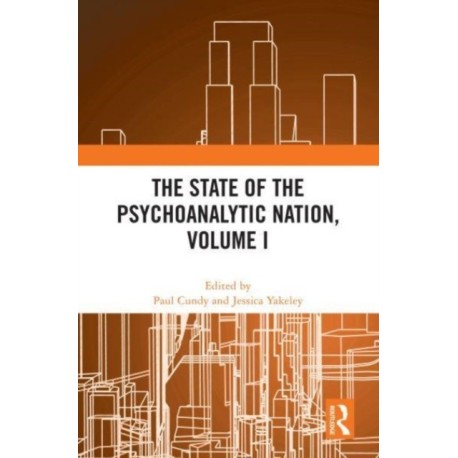 The State of the Psychoanalytic Nation, Volume I