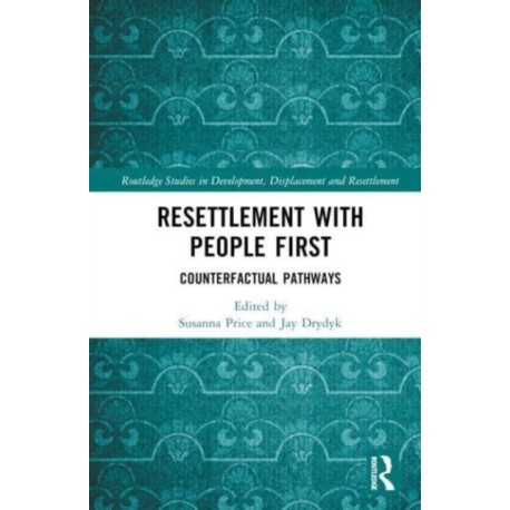 Resettlement with People First: Counterfactual Pathways