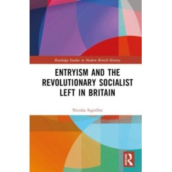Entryism and the Revolutionary Socialist Left in Britain