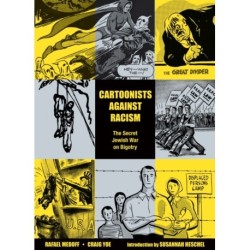 Cartoonists Against Racism: The Secret Jewish War on Bigotry
