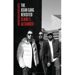 The Asian Gang Revisited: Changing Muslim Masculinities