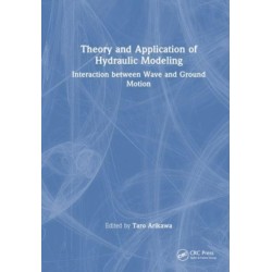 Theory and Application of Hydraulic Modeling: Interaction between Wave and Ground Motion