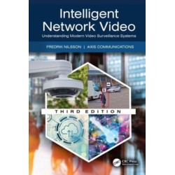 Intelligent Network Video: Understanding Modern Video Surveillance Systems