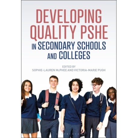 Developing Quality PSHE in Secondary Schools and Colleges