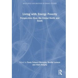 Living with Energy Poverty: Perspectives from the Global North and South