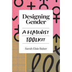 Designing Gender: A Feminist Toolkit