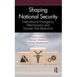 Shaping National Security: International Emergency Mechanisms and Disaster Risk Reduction