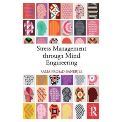 Stress Management through Mind Engineering