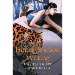 Fantasy Fiction: A Writer's Guide and Anthology