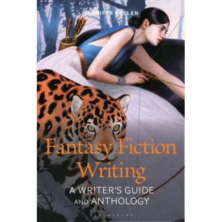 Fantasy Fiction: A Writer's Guide and Anthology