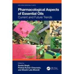 Pharmacological Aspects of Essential Oils: Current and Future Trends
