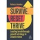 Survive, Reset, Thrive: Leading Breakthrough Growth Strategy in Volatile Times