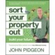 Sort Your Property Out: And Build Your Future