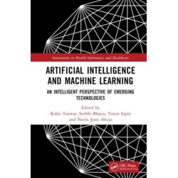 Artificial Intelligence and Machine Learning: An Intelligent Perspective of Emerging Technologies